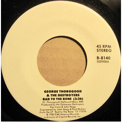 George Thorogood & The Destroyers Bad To The Bone USED VINYL 7INCH SINGLE REISSUE