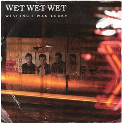 Wet Wet Wet Wishing I Was Lucky USED VINYL 7INCH 45 RPM SINGLE