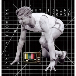 The Pretty Flowers Why Trains Crash Vinyl LP USED