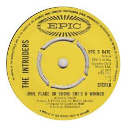 The Intruders (Win, Place Or Show) She's A Winner USED VINYL 7INCH 45 RPM SINGLE