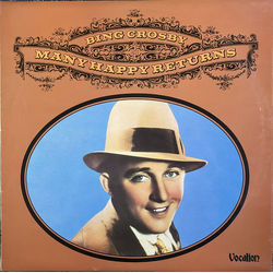 Bing Crosby Many Happy Returns Vinyl LP USED
