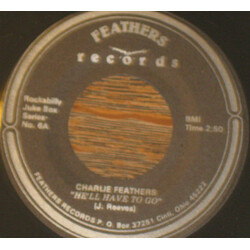 Charlie Feathers He'll Have To Go USED VINYL 7INCH 45 RPM SINGLE