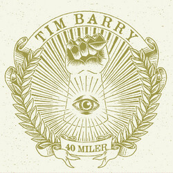 Tim Barry 40 Miler Vinyl LP USED