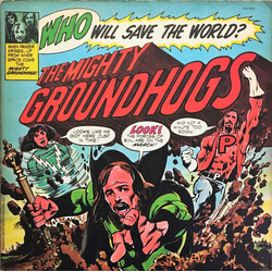 The Groundhogs Who Will Save The World?—The Mighty Groundhogs Vinyl LP USED