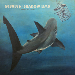 Squalus / Shadow Limb Mass And Power Vinyl 12" USED