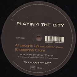 Playin' 4 The City Caught Up / Basement Funk VINYL 12" USED