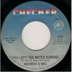 Maurice & Mac You Left The Water Running Vinyl 7" USED