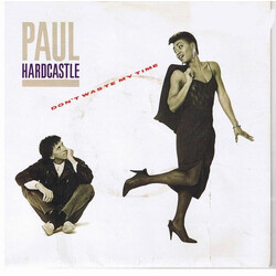 Paul Hardcastle Don't Waste My Time VINYL 7" USED