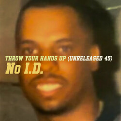 No I.D. Throw Your Hands Up (Unreleased 45) USED VINYL 7INCH EP