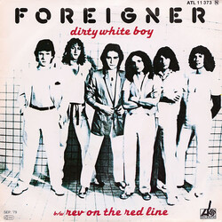 Foreigner Dirty White Boy USED VINYL 7INCH SINGLE 45 RPM