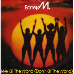 Boney M. We Kill The World (Don't Kill The World) USED VINYL 7INCH 45 RPM SINGLE