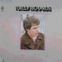 Turley Richards Turley Richards Vinyl LP USED