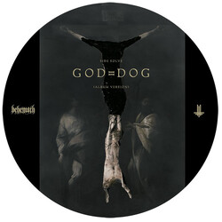 Behemoth (3) God = Dog USED VINYL 7INCH 45 RPM SINGLE LIMITED EDITION PICTURE DISC