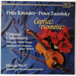 Peter Zazofsky / Fritz Kreisler / Bruno Weil / Münchner Rundfunkorchester Caprice Viennoise / Virtuose Violinmusik Vinyl LP USED
