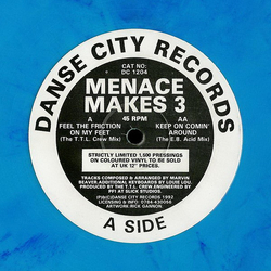 Menace Makes 3 Feel The Friction On My Feet / Keep On Comin' Around Vinyl 12" USED