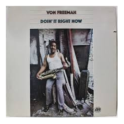 Von Freeman Doin' It Right Now Vinyl LP USED