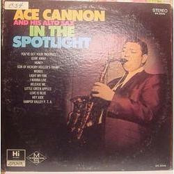 Ace Cannon Ace Cannon And His Alto Sax In The Spotlight Vinyl LP USED