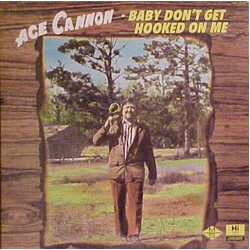 Ace Cannon Baby Don't Get Hooked On Me Vinyl LP USED