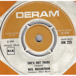 Neil MacArthur She's Not There USED VINYL 7INCH 45 RPM SINGLE