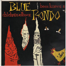 Blue Rondo À La Turk Bees Knees & Chickens Elbows Vinyl LP USED