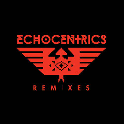 The Echocentrics / Grant Phabao The Echocentrics Remixes USED VINYL 12INCH 45 RPM EP