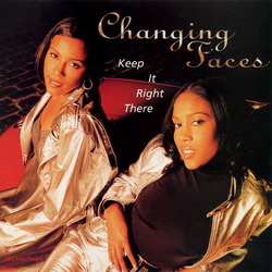 Changing Faces Keep It Right There Vinyl 12" USED