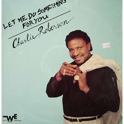 Charlie Roberson Let Me Do Something For You Vinyl LP USED