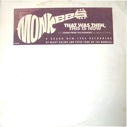The Monkees That Was Then, This Is Now / (Theme From) The Monkees USED VINYL 12INCH 33 S RPM PROMO STEREO