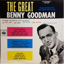 Benny Goodman / Benny Goodman And His Orchestra / The Benny Goodman Quartet / Benny Goodman Sextet The Great Benny Goodman Vinyl LP USED