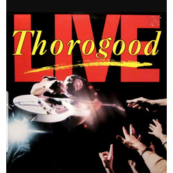 George Thorogood & The Destroyers Live Vinyl LP USED