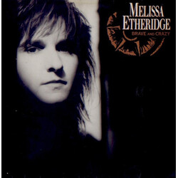 Melissa Etheridge Brave And Crazy Vinyl LP USED