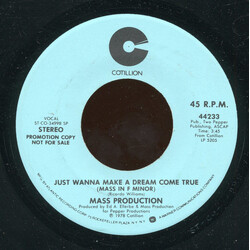 Mass Production Just Wanna Make A Dream Come True (Mass In F Minor) USED VINYL 7INCH 45 RPM PROMO STEREO MONO