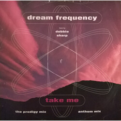 Dream Frequency / Debbie Sharp Take Me VINYL 12" USED