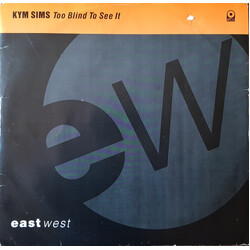 Kym Sims Too Blind To See It USED VINYL 12INCH 33 S RPM SINGLE STEREO