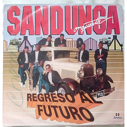 Sandunga (3) Regreso Al Futuro Vinyl LP USED