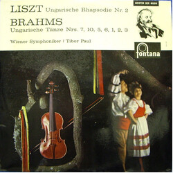 Franz Liszt / Johannes Brahms / Wiener Symphoniker / Tibor Paul Ungarische Rhapsodie Nr. 2 • Ungarische Tänze Nrs. 7, 10, 5, 6, 1, 2, 3 Vinyl LP USED