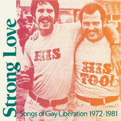 Various Strong Love: Songs Of Gay Liberation 1972-1981 Vinyl LP USED