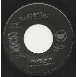 Dan Baird I Love You Period USED VINYL 7INCH 45 RPM
