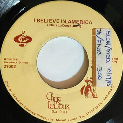 Chris LeDoux I Believe In America USED VINYL 7INCH 45 RPM