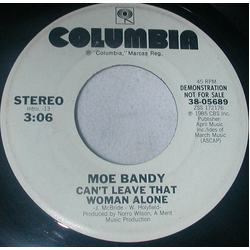 Moe Bandy Can't Leave That Woman Alone Vinyl 7" USED