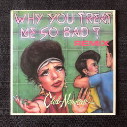 Club Nouveau Why You Treat Me So Bad USED VINYL 12INCH 33 S RPM PROMO STEREO