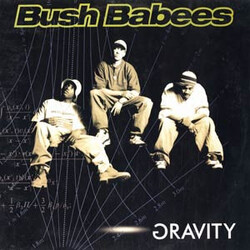 Da Bush Babees Gravity Vinyl LP USED