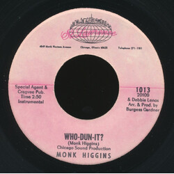 Monk Higgins Who-Dun-It? / These Days Are Filled With You USED VINYL 7INCH 45 RPM