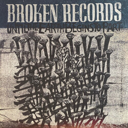 Broken Records Until The Earth Begins To Part Vinyl LP USED
