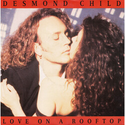 Desmond Child Love On A Rooftop USED VINYL 7INCH SINGLE STEREO