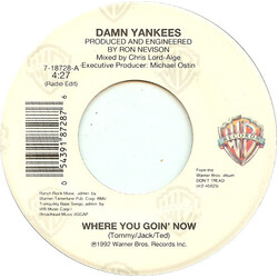 Damn Yankees Where You Goin' Now USED VINYL 7INCH 45 RPM SINGLE