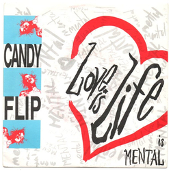 Candy Flip Love Is Life Vinyl 7" USED