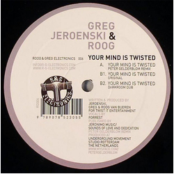 Greg Van Bueren / DJ Jeroenski / Roog Your Mind Is Twisted Vinyl 12" USED
