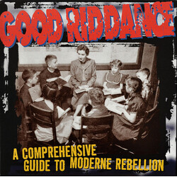Good Riddance A Comprehensive Guide To Moderne Rebellion Vinyl LP USED