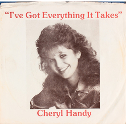 Cheryl Handy I've Got Everything It Takes Vinyl 7" USED